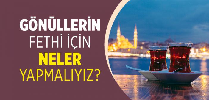 Bir gönüle girebilmek için.!